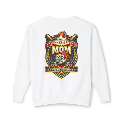 Soccer Is Life Mom Crewneck Sweatshirt — Soccer Mom Graphic Crew